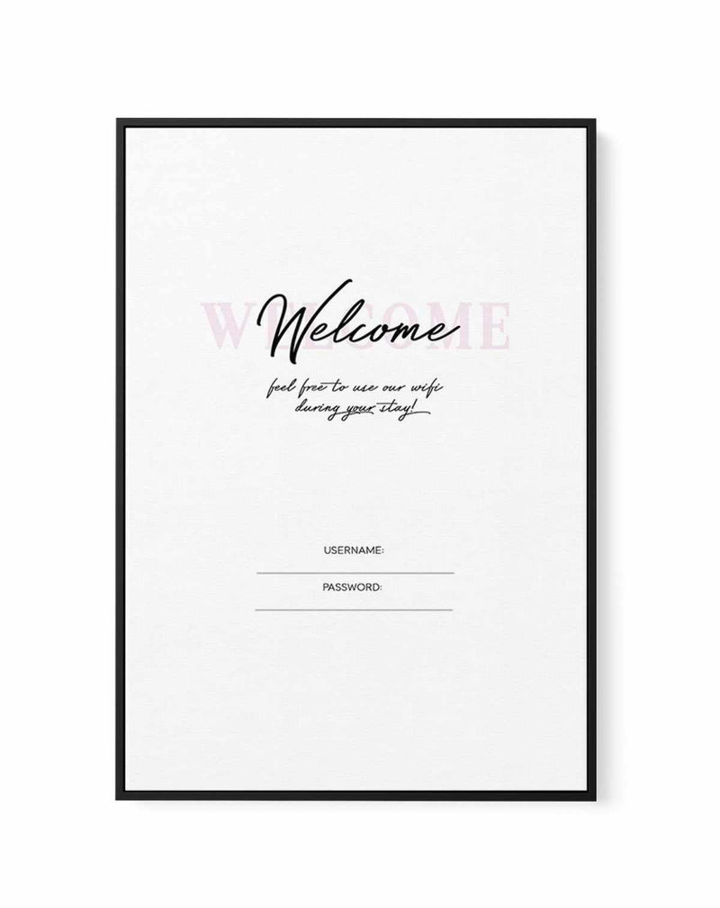 Wifi - Welcome... | Framed Canvas-CANVAS-You can shop wall art online with Olive et Oriel for everything from abstract art to fun kids wall art. Our beautiful modern art prints and canvas art are available from large canvas prints to wall art paintings and our proudly Australian artwork collection offers only the highest quality framed large wall art and canvas art Australia - You can buy fashion photography prints or Hampton print posters and paintings on canvas from Olive et Oriel and have the