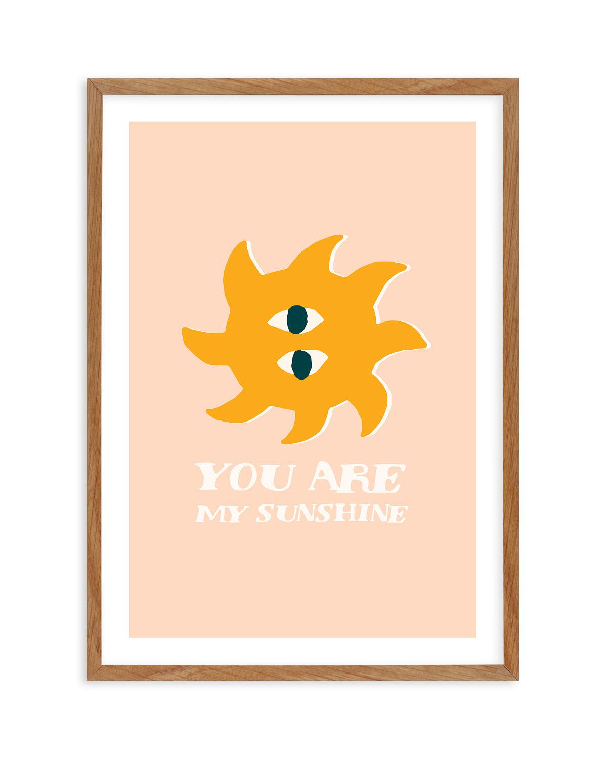 You Are My Sunshine Art Print-PRINT-Olive et Oriel-Olive et Oriel-Buy-Australian-Art-Prints-Online-with-Olive-et-Oriel-Your-Artwork-Specialists-Austrailia-Decorate-With-Coastal-Photo-Wall-Art-Prints-From-Our-Beach-House-Artwork-Collection-Fine-Poster-and-Framed-Artwork