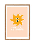 You Are My Sunshine Art Print-PRINT-Olive et Oriel-Olive et Oriel-Buy-Australian-Art-Prints-Online-with-Olive-et-Oriel-Your-Artwork-Specialists-Austrailia-Decorate-With-Coastal-Photo-Wall-Art-Prints-From-Our-Beach-House-Artwork-Collection-Fine-Poster-and-Framed-Artwork