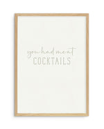 You Had Me At Cocktails Art Print-PRINT-Olive et Oriel-Olive et Oriel-A5 | 5.8" x 8.3" | 14.8 x 21cm-Oak-With White Border-Buy-Australian-Art-Prints-Online-with-Olive-et-Oriel-Your-Artwork-Specialists-Austrailia-Decorate-With-Coastal-Photo-Wall-Art-Prints-From-Our-Beach-House-Artwork-Collection-Fine-Poster-and-Framed-Artwork