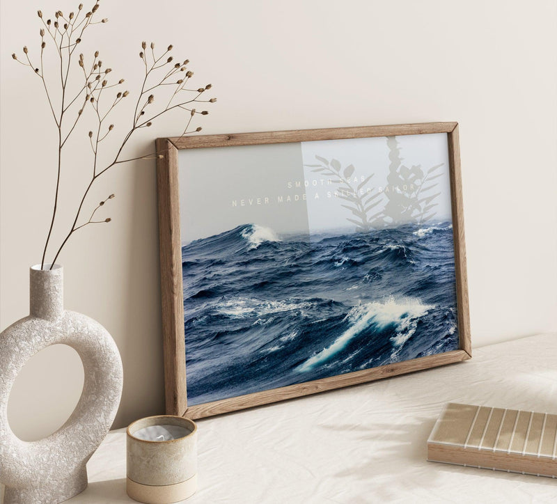 A Smooth Sea Never Made a Skilled Sailor Art Print-PRINT-Olive et Oriel-Olive et Oriel-Buy-Australian-Art-Prints-Online-with-Olive-et-Oriel-Your-Artwork-Specialists-Austrailia-Decorate-With-Coastal-Photo-Wall-Art-Prints-From-Our-Beach-House-Artwork-Collection-Fine-Poster-and-Framed-Artwork