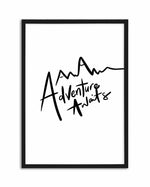 Adventure Awaits Art Print-PRINT-Olive et Oriel-Olive et Oriel-A4 | 8.3" x 11.7" | 21 x 29.7cm-Black-With White Border-Buy-Australian-Art-Prints-Online-with-Olive-et-Oriel-Your-Artwork-Specialists-Austrailia-Decorate-With-Coastal-Photo-Wall-Art-Prints-From-Our-Beach-House-Artwork-Collection-Fine-Poster-and-Framed-Artwork