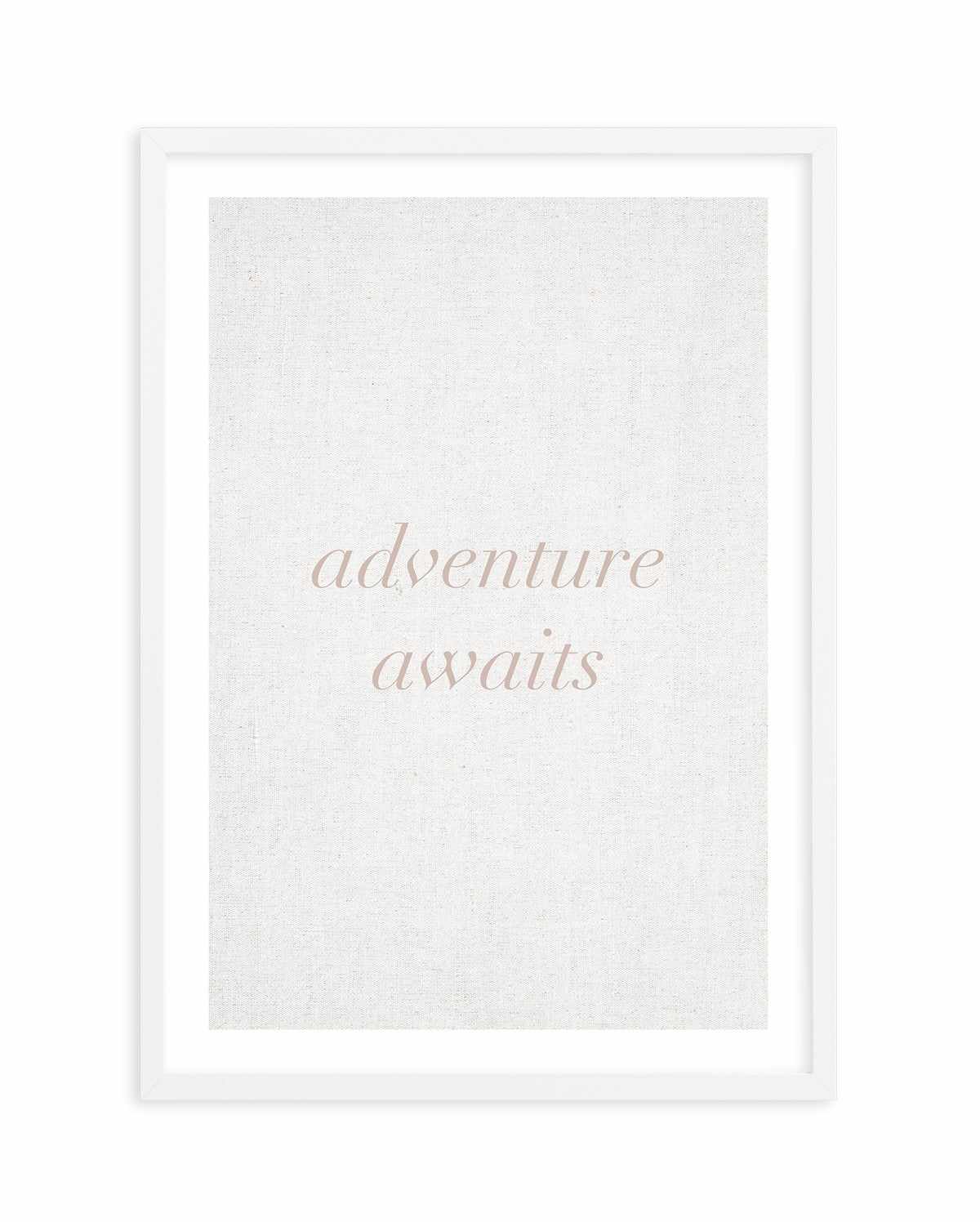 Adventure Awaits on Linen | 3 Colour Options Art Print-PRINT-Olive et Oriel-Olive et Oriel-A5 | 5.8" x 8.3" | 14.8 x 21cm-White-With White Border-Buy-Australian-Art-Prints-Online-with-Olive-et-Oriel-Your-Artwork-Specialists-Austrailia-Decorate-With-Coastal-Photo-Wall-Art-Prints-From-Our-Beach-House-Artwork-Collection-Fine-Poster-and-Framed-Artwork