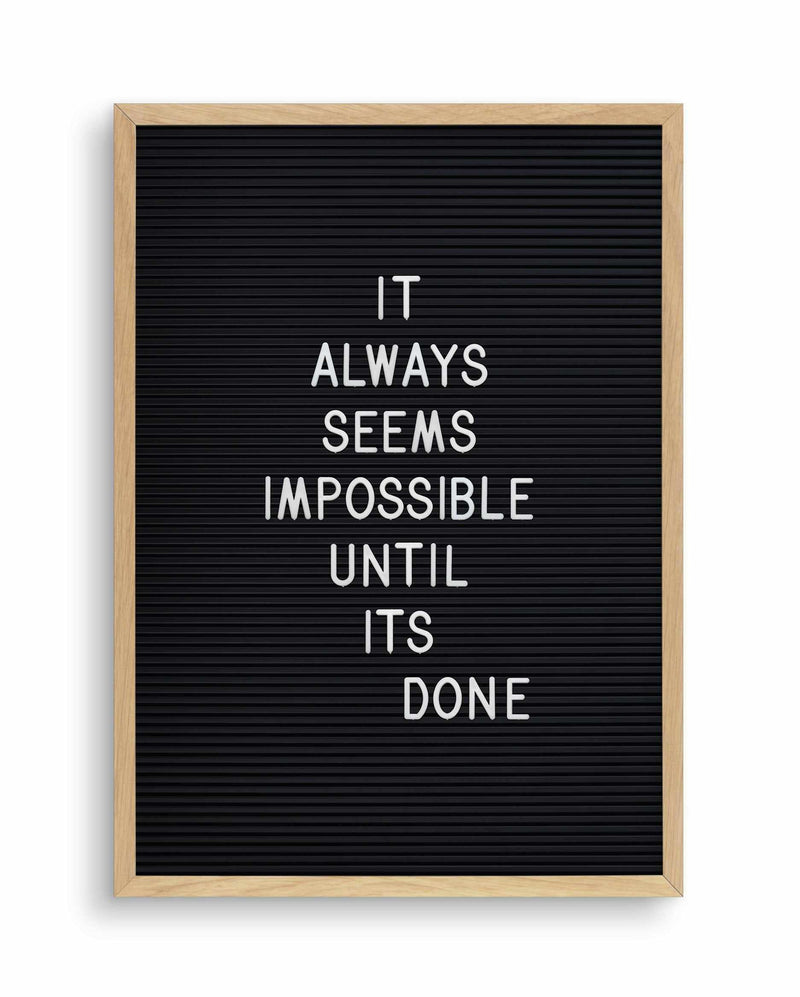 Always Seems Impossible... Art Print-PRINT-Olive et Oriel-Olive et Oriel-A4 | 8.3" x 11.7" | 21 x 29.7cm-Oak-With White Border-Buy-Australian-Art-Prints-Online-with-Olive-et-Oriel-Your-Artwork-Specialists-Austrailia-Decorate-With-Coastal-Photo-Wall-Art-Prints-From-Our-Beach-House-Artwork-Collection-Fine-Poster-and-Framed-Artwork