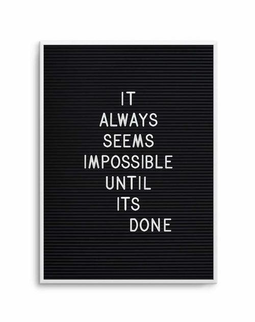 Always Seems Impossible... Art Print-PRINT-Olive et Oriel-Olive et Oriel-A4 | 8.3" x 11.7" | 21 x 29.7cm-Unframed Art Print-With White Border-Buy-Australian-Art-Prints-Online-with-Olive-et-Oriel-Your-Artwork-Specialists-Austrailia-Decorate-With-Coastal-Photo-Wall-Art-Prints-From-Our-Beach-House-Artwork-Collection-Fine-Poster-and-Framed-Artwork