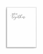 And So Together... Art Print-PRINT-Olive et Oriel-Olive et Oriel-A5 | 5.8" x 8.3" | 14.8 x 21cm-Unframed Art Print-With White Border-Buy-Australian-Art-Prints-Online-with-Olive-et-Oriel-Your-Artwork-Specialists-Austrailia-Decorate-With-Coastal-Photo-Wall-Art-Prints-From-Our-Beach-House-Artwork-Collection-Fine-Poster-and-Framed-Artwork