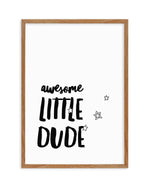 Awesome Little Dude Art Print-PRINT-Olive et Oriel-Olive et Oriel-50x70 cm | 19.6" x 27.5"-Walnut-With White Border-Buy-Australian-Art-Prints-Online-with-Olive-et-Oriel-Your-Artwork-Specialists-Austrailia-Decorate-With-Coastal-Photo-Wall-Art-Prints-From-Our-Beach-House-Artwork-Collection-Fine-Poster-and-Framed-Artwork