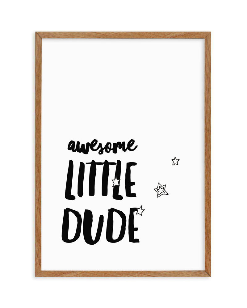 Awesome Little Dude Art Print-PRINT-Olive et Oriel-Olive et Oriel-50x70 cm | 19.6" x 27.5"-Walnut-With White Border-Buy-Australian-Art-Prints-Online-with-Olive-et-Oriel-Your-Artwork-Specialists-Austrailia-Decorate-With-Coastal-Photo-Wall-Art-Prints-From-Our-Beach-House-Artwork-Collection-Fine-Poster-and-Framed-Artwork