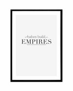 Babes Build Empires Art Print-PRINT-Olive et Oriel-Olive et Oriel-A5 | 5.8" x 8.3" | 14.8 x 21cm-Black-With White Border-Buy-Australian-Art-Prints-Online-with-Olive-et-Oriel-Your-Artwork-Specialists-Austrailia-Decorate-With-Coastal-Photo-Wall-Art-Prints-From-Our-Beach-House-Artwork-Collection-Fine-Poster-and-Framed-Artwork