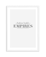 Babes Build Empires Art Print-PRINT-Olive et Oriel-Olive et Oriel-A5 | 5.8" x 8.3" | 14.8 x 21cm-White-With White Border-Buy-Australian-Art-Prints-Online-with-Olive-et-Oriel-Your-Artwork-Specialists-Austrailia-Decorate-With-Coastal-Photo-Wall-Art-Prints-From-Our-Beach-House-Artwork-Collection-Fine-Poster-and-Framed-Artwork