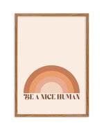 Be A Nice Human Art Print-PRINT-Olive et Oriel-Olive et Oriel-Buy-Australian-Art-Prints-Online-with-Olive-et-Oriel-Your-Artwork-Specialists-Austrailia-Decorate-With-Coastal-Photo-Wall-Art-Prints-From-Our-Beach-House-Artwork-Collection-Fine-Poster-and-Framed-Artwork