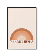 Be A Nice Human | Framed Canvas-CANVAS-You can shop wall art online with Olive et Oriel for everything from abstract art to fun kids wall art. Our beautiful modern art prints and canvas art are available from large canvas prints to wall art paintings and our proudly Australian artwork collection offers only the highest quality framed large wall art and canvas art Australia - You can buy fashion photography prints or Hampton print posters and paintings on canvas from Olive et Oriel and have them 