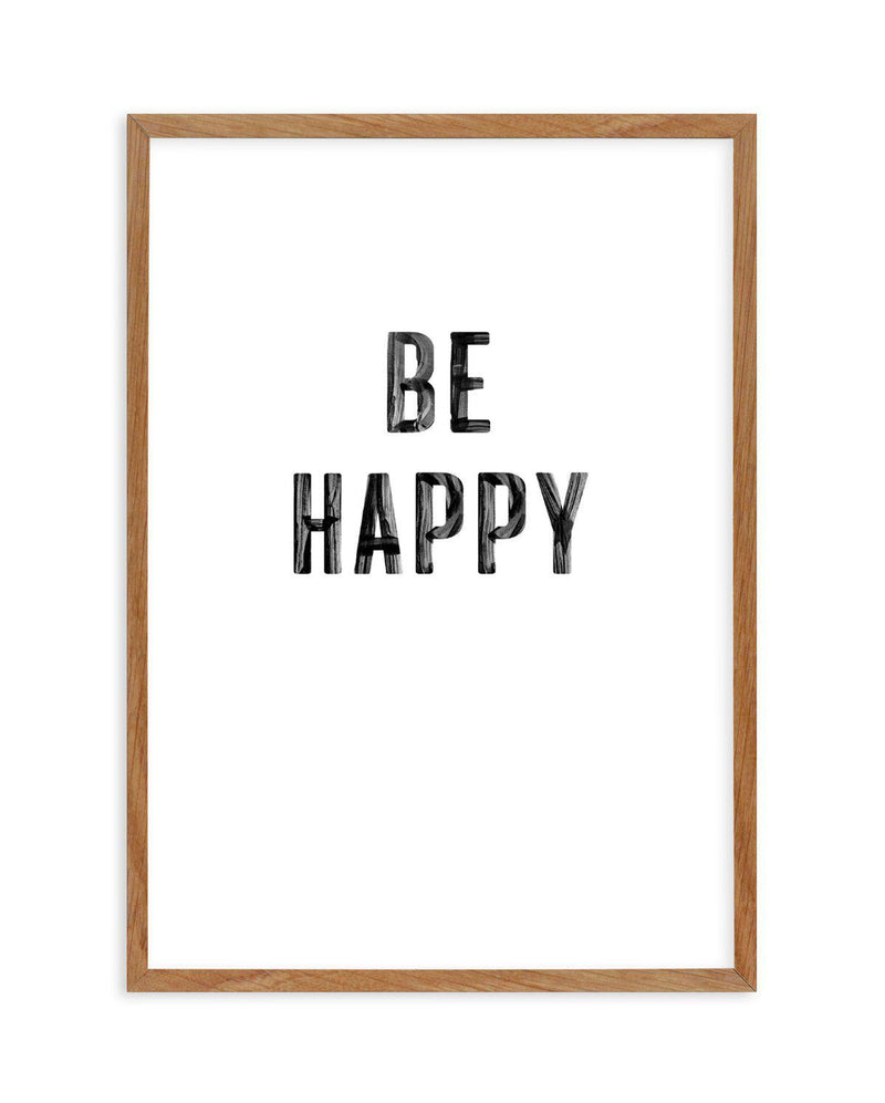 Be Happy | 2 Colour Options Art Print-PRINT-Olive et Oriel-Olive et Oriel-50x70 cm | 19.6" x 27.5"-Walnut-With White Border-Buy-Australian-Art-Prints-Online-with-Olive-et-Oriel-Your-Artwork-Specialists-Austrailia-Decorate-With-Coastal-Photo-Wall-Art-Prints-From-Our-Beach-House-Artwork-Collection-Fine-Poster-and-Framed-Artwork