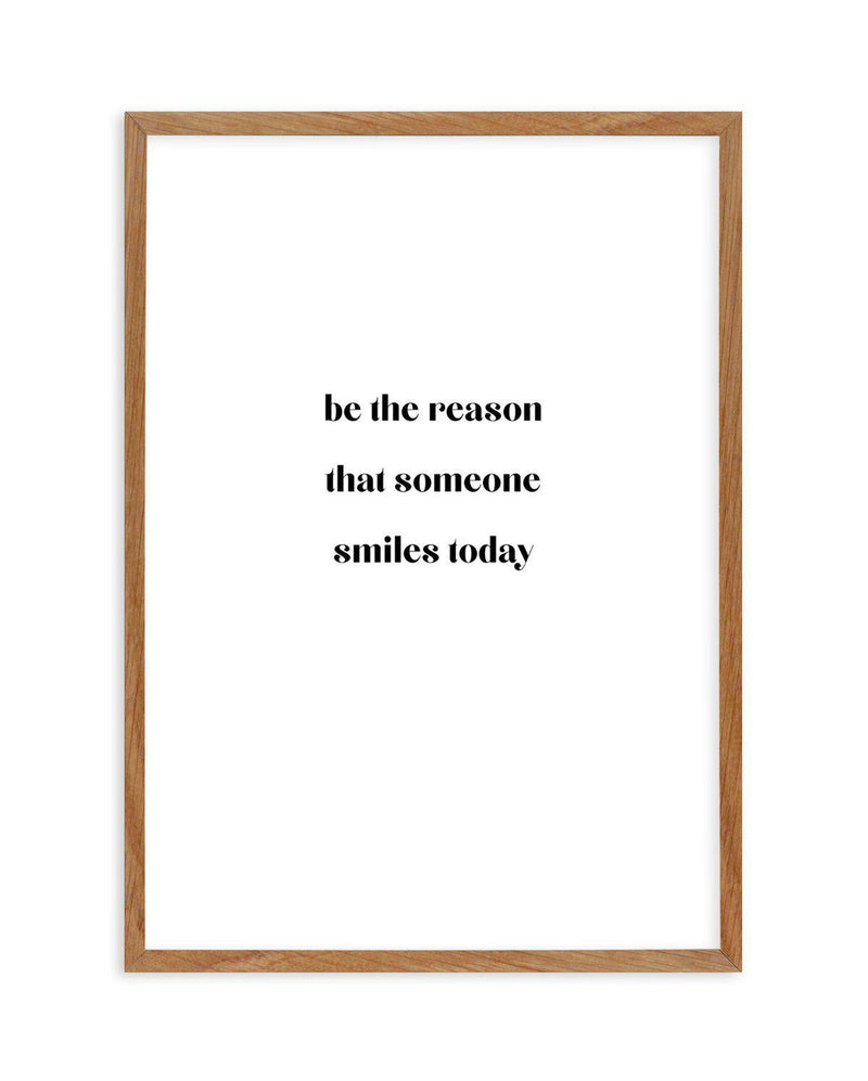 Be The Reason Art Print-PRINT-Olive et Oriel-Olive et Oriel-50x70 cm | 19.6" x 27.5"-Walnut-With White Border-Buy-Australian-Art-Prints-Online-with-Olive-et-Oriel-Your-Artwork-Specialists-Austrailia-Decorate-With-Coastal-Photo-Wall-Art-Prints-From-Our-Beach-House-Artwork-Collection-Fine-Poster-and-Framed-Artwork