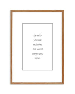 Be Who You Are | B&W Art Print-PRINT-Olive et Oriel-Olive et Oriel-50x70 cm | 19.6" x 27.5"-Walnut-With White Border-Buy-Australian-Art-Prints-Online-with-Olive-et-Oriel-Your-Artwork-Specialists-Austrailia-Decorate-With-Coastal-Photo-Wall-Art-Prints-From-Our-Beach-House-Artwork-Collection-Fine-Poster-and-Framed-Artwork