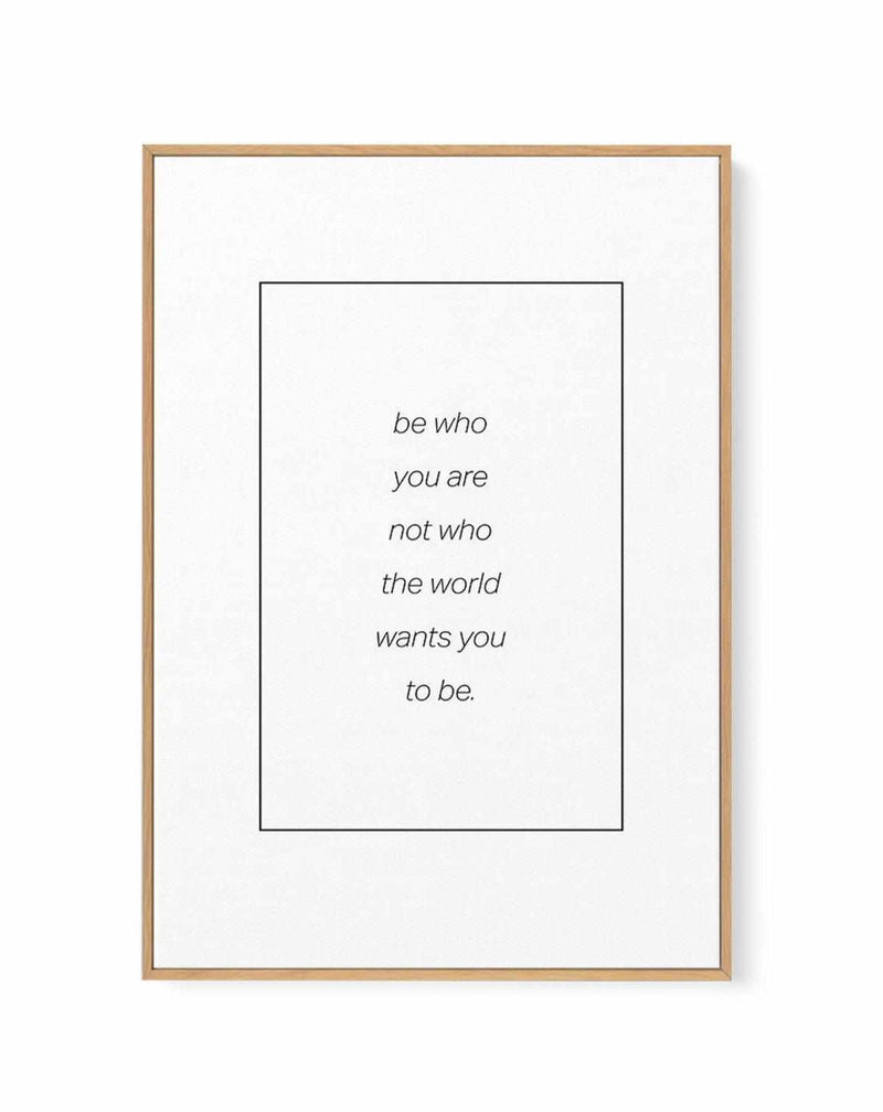 Be Who You Are | B&W | Framed Canvas Art Print