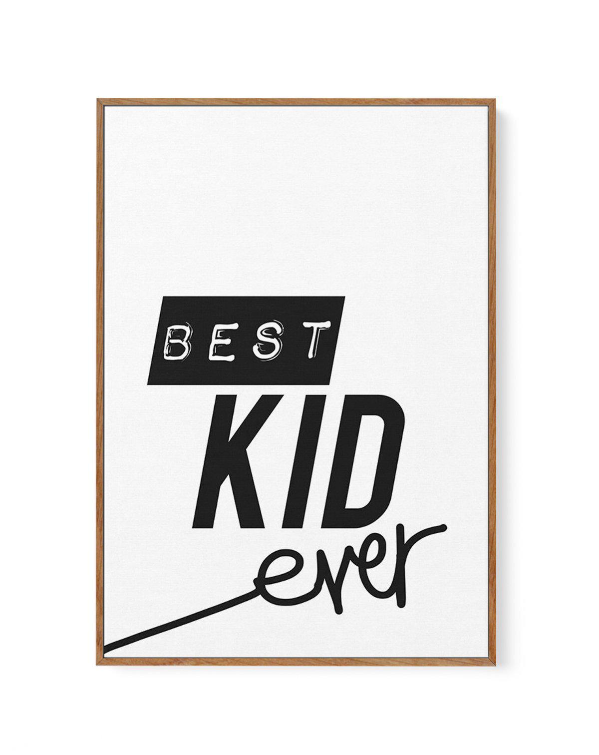 Best Kid Ever | Framed Canvas-CANVAS-You can shop wall art online with Olive et Oriel for everything from abstract art to fun kids wall art. Our beautiful modern art prints and canvas art are available from large canvas prints to wall art paintings and our proudly Australian artwork collection offers only the highest quality framed large wall art and canvas art Australia - You can buy fashion photography prints or Hampton print posters and paintings on canvas from Olive et Oriel and have them de