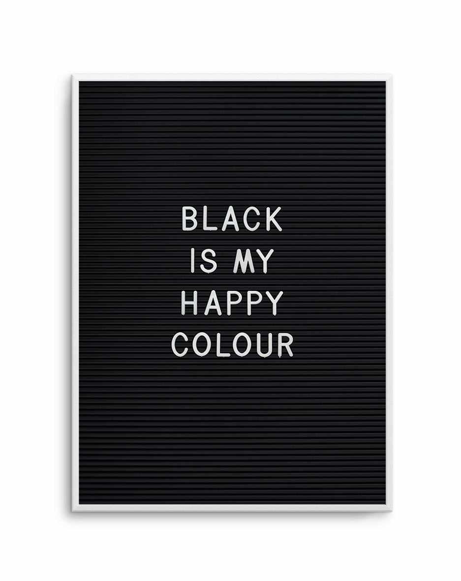 Black Is My Happy Colour Art Print-PRINT-Olive et Oriel-Olive et Oriel-A5 | 5.8" x 8.3" | 14.8 x 21cm-Unframed Art Print-With White Border-Buy-Australian-Art-Prints-Online-with-Olive-et-Oriel-Your-Artwork-Specialists-Austrailia-Decorate-With-Coastal-Photo-Wall-Art-Prints-From-Our-Beach-House-Artwork-Collection-Fine-Poster-and-Framed-Artwork