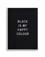 Black Is My Happy Colour Art Print-PRINT-Olive et Oriel-Olive et Oriel-A5 | 5.8" x 8.3" | 14.8 x 21cm-Unframed Art Print-With White Border-Buy-Australian-Art-Prints-Online-with-Olive-et-Oriel-Your-Artwork-Specialists-Austrailia-Decorate-With-Coastal-Photo-Wall-Art-Prints-From-Our-Beach-House-Artwork-Collection-Fine-Poster-and-Framed-Artwork