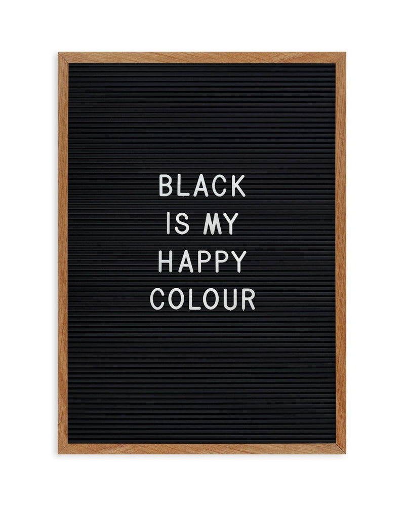 Black Is My Happy Colour Art Print-PRINT-Olive et Oriel-Olive et Oriel-50x70 cm | 19.6" x 27.5"-Walnut-With White Border-Buy-Australian-Art-Prints-Online-with-Olive-et-Oriel-Your-Artwork-Specialists-Austrailia-Decorate-With-Coastal-Photo-Wall-Art-Prints-From-Our-Beach-House-Artwork-Collection-Fine-Poster-and-Framed-Artwork