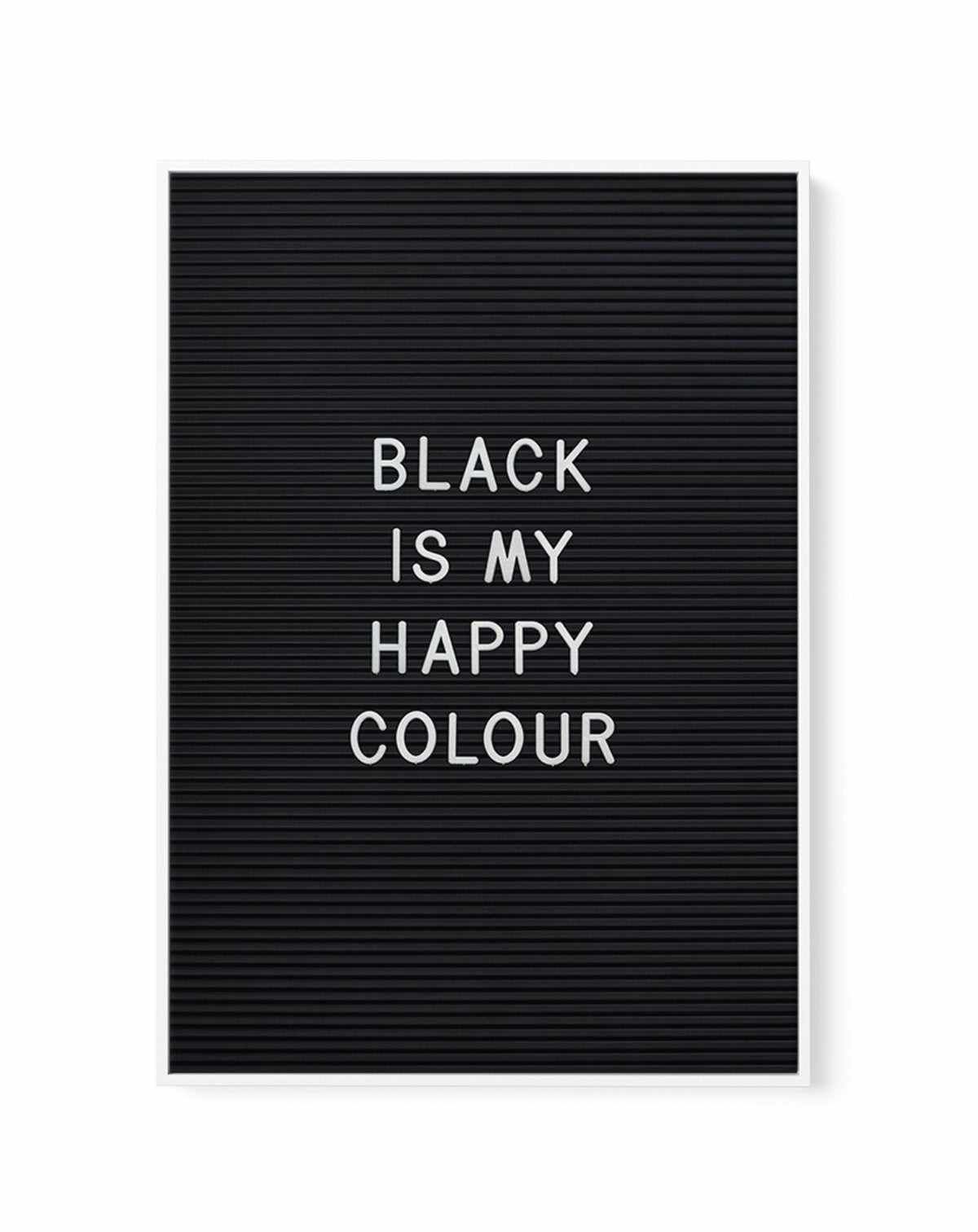 Black Is My Happy Colour | Framed Canvas-CANVAS-You can shop wall art online with Olive et Oriel for everything from abstract art to fun kids wall art. Our beautiful modern art prints and canvas art are available from large canvas prints to wall art paintings and our proudly Australian artwork collection offers only the highest quality framed large wall art and canvas art Australia - You can buy fashion photography prints or Hampton print posters and paintings on canvas from Olive et Oriel and h