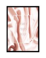 Born This Way | Pink Art Print-PRINT-Olive et Oriel-Olive et Oriel-A5 | 5.8" x 8.3" | 14.8 x 21cm-Black-With White Border-Buy-Australian-Art-Prints-Online-with-Olive-et-Oriel-Your-Artwork-Specialists-Austrailia-Decorate-With-Coastal-Photo-Wall-Art-Prints-From-Our-Beach-House-Artwork-Collection-Fine-Poster-and-Framed-Artwork