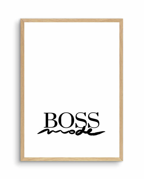 Boss Mode Art Print-PRINT-Olive et Oriel-Olive et Oriel-A5 | 5.8" x 8.3" | 14.8 x 21cm-Oak-With White Border-Buy-Australian-Art-Prints-Online-with-Olive-et-Oriel-Your-Artwork-Specialists-Austrailia-Decorate-With-Coastal-Photo-Wall-Art-Prints-From-Our-Beach-House-Artwork-Collection-Fine-Poster-and-Framed-Artwork