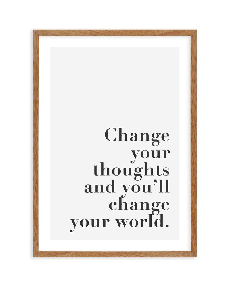 Change Your Thoughts Art Print-PRINT-Olive et Oriel-Olive et Oriel-50x70 cm | 19.6" x 27.5"-Walnut-With White Border-Buy-Australian-Art-Prints-Online-with-Olive-et-Oriel-Your-Artwork-Specialists-Austrailia-Decorate-With-Coastal-Photo-Wall-Art-Prints-From-Our-Beach-House-Artwork-Collection-Fine-Poster-and-Framed-Artwork