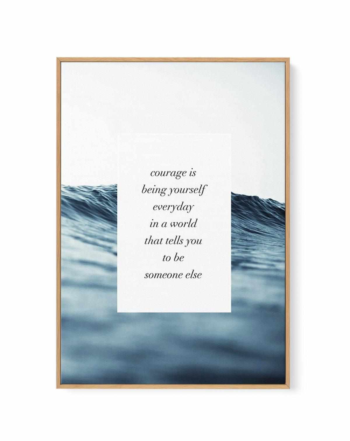 Courage Is | Framed Canvas Art Print