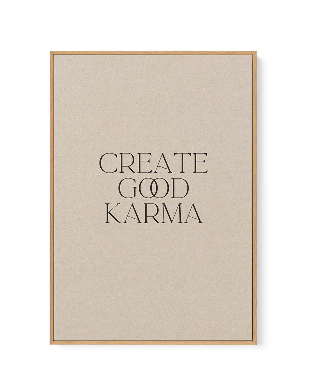 Create Good Karma | Framed Canvas-CANVAS-You can shop wall art online with Olive et Oriel for everything from abstract art to fun kids wall art. Our beautiful modern art prints and canvas art are available from large canvas prints to wall art paintings and our proudly Australian artwork collection offers only the highest quality framed large wall art and canvas art Australia - You can buy fashion photography prints or Hampton print posters and paintings on canvas from Olive et Oriel and have the