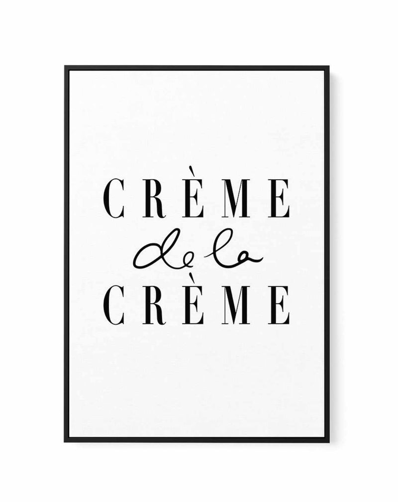 Creme de la Creme | Framed Canvas-CANVAS-You can shop wall art online with Olive et Oriel for everything from abstract art to fun kids wall art. Our beautiful modern art prints and canvas art are available from large canvas prints to wall art paintings and our proudly Australian artwork collection offers only the highest quality framed large wall art and canvas art Australia - You can buy fashion photography prints or Hampton print posters and paintings on canvas from Olive et Oriel and have the