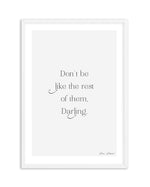 Don't Be Like The Rest Of Them Darling | Coco Chanel Art Print-PRINT-Olive et Oriel-Olive et Oriel-A5 | 5.8" x 8.3" | 14.8 x 21cm-White-With White Border-Buy-Australian-Art-Prints-Online-with-Olive-et-Oriel-Your-Artwork-Specialists-Austrailia-Decorate-With-Coastal-Photo-Wall-Art-Prints-From-Our-Beach-House-Artwork-Collection-Fine-Poster-and-Framed-Artwork