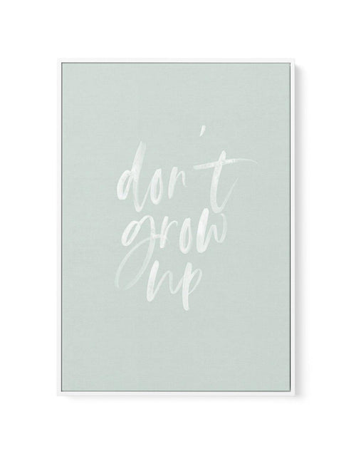 Don't Grow Up | 3 Colours Options | Framed Canvas-CANVAS-You can shop wall art online with Olive et Oriel for everything from abstract art to fun kids wall art. Our beautiful modern art prints and canvas art are available from large canvas prints to wall art paintings and our proudly Australian artwork collection offers only the highest quality framed large wall art and canvas art Australia - You can buy fashion photography prints or Hampton print posters and paintings on canvas from Olive et Or
