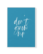 Don't Grow Up | Ocean Blue | Framed Canvas-CANVAS-You can shop wall art online with Olive et Oriel for everything from abstract art to fun kids wall art. Our beautiful modern art prints and canvas art are available from large canvas prints to wall art paintings and our proudly Australian artwork collection offers only the highest quality framed large wall art and canvas art Australia - You can buy fashion photography prints or Hampton print posters and paintings on canvas from Olive et Oriel and
