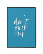 Don't Grow Up | Ocean Blue | Framed Canvas-CANVAS-You can shop wall art online with Olive et Oriel for everything from abstract art to fun kids wall art. Our beautiful modern art prints and canvas art are available from large canvas prints to wall art paintings and our proudly Australian artwork collection offers only the highest quality framed large wall art and canvas art Australia - You can buy fashion photography prints or Hampton print posters and paintings on canvas from Olive et Oriel and