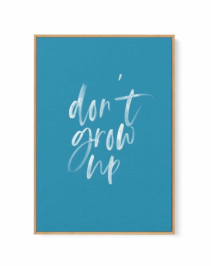 Don't Grow Up | Ocean Blue | Framed Canvas Art Print