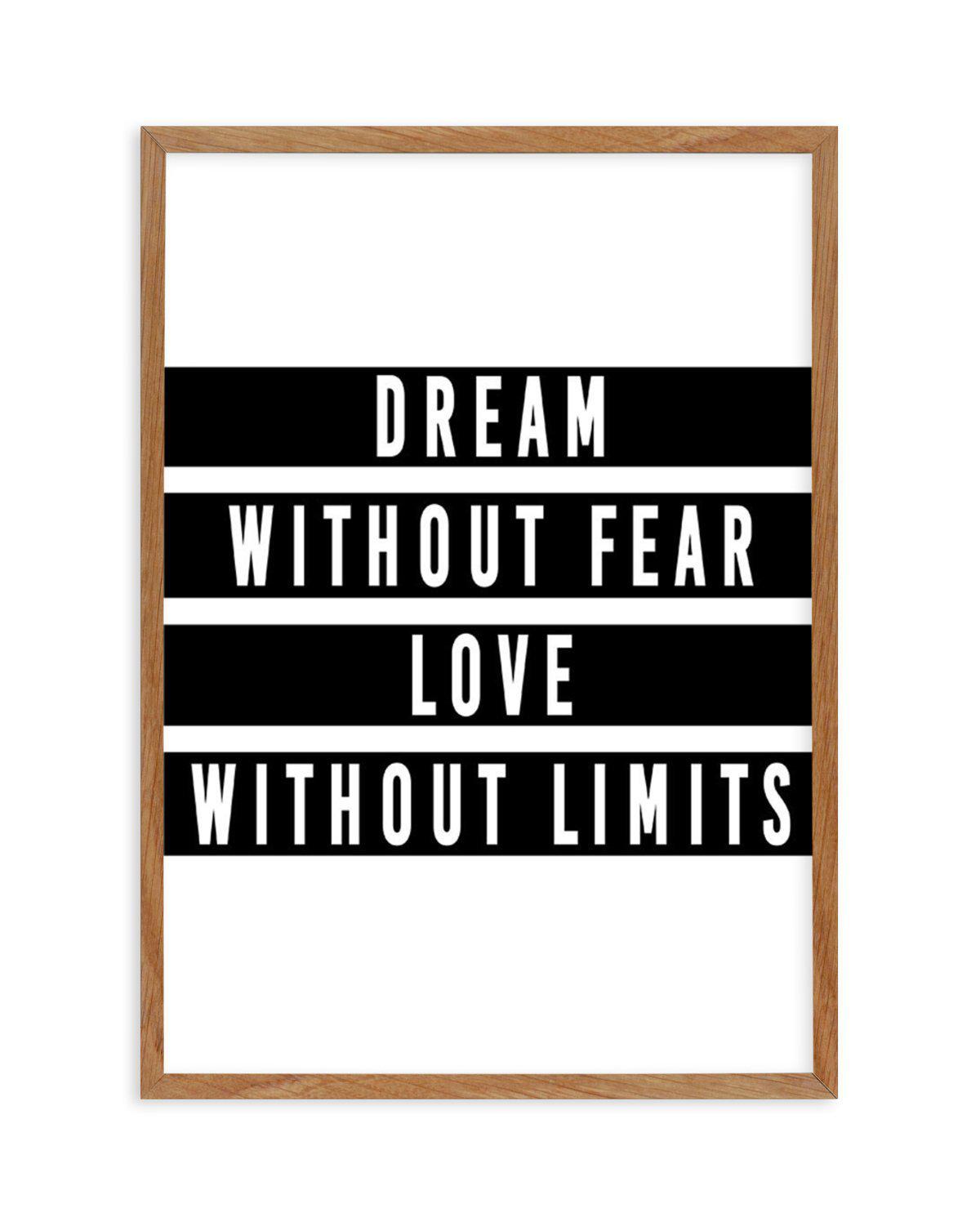 Dream without Fear Art Print-PRINT-Olive et Oriel-Olive et Oriel-50x70 cm | 19.6" x 27.5"-Walnut-With White Border-Buy-Australian-Art-Prints-Online-with-Olive-et-Oriel-Your-Artwork-Specialists-Austrailia-Decorate-With-Coastal-Photo-Wall-Art-Prints-From-Our-Beach-House-Artwork-Collection-Fine-Poster-and-Framed-Artwork