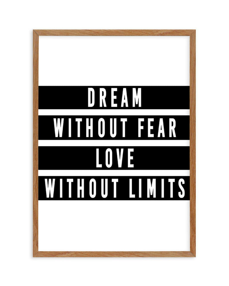 Dream without Fear Art Print-PRINT-Olive et Oriel-Olive et Oriel-50x70 cm | 19.6" x 27.5"-Walnut-With White Border-Buy-Australian-Art-Prints-Online-with-Olive-et-Oriel-Your-Artwork-Specialists-Austrailia-Decorate-With-Coastal-Photo-Wall-Art-Prints-From-Our-Beach-House-Artwork-Collection-Fine-Poster-and-Framed-Artwork