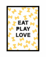 Eat Play Love Art Print-PRINT-Olive et Oriel-Olive et Oriel-A5 | 5.8" x 8.3" | 14.8 x 21cm-Black-With White Border-Buy-Australian-Art-Prints-Online-with-Olive-et-Oriel-Your-Artwork-Specialists-Austrailia-Decorate-With-Coastal-Photo-Wall-Art-Prints-From-Our-Beach-House-Artwork-Collection-Fine-Poster-and-Framed-Artwork