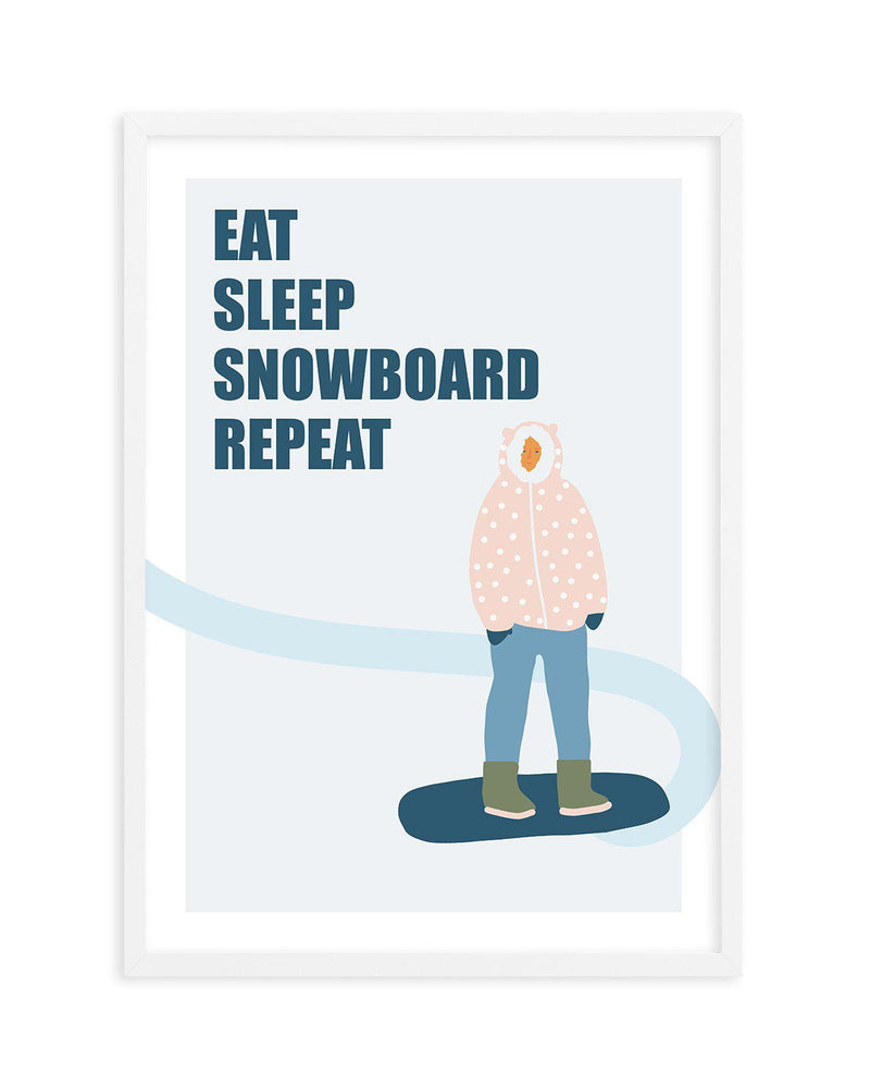 Eat Sleep Snowboard Repeat Art Print-PRINT-Olive et Oriel-Olive et Oriel-A5 | 5.8" x 8.3" | 14.8 x 21cm-White-With White Border-Buy-Australian-Art-Prints-Online-with-Olive-et-Oriel-Your-Artwork-Specialists-Austrailia-Decorate-With-Coastal-Photo-Wall-Art-Prints-From-Our-Beach-House-Artwork-Collection-Fine-Poster-and-Framed-Artwork