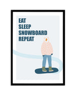 Eat Sleep Snowboard Repeat Art Print-PRINT-Olive et Oriel-Olive et Oriel-A5 | 5.8" x 8.3" | 14.8 x 21cm-Black-With White Border-Buy-Australian-Art-Prints-Online-with-Olive-et-Oriel-Your-Artwork-Specialists-Austrailia-Decorate-With-Coastal-Photo-Wall-Art-Prints-From-Our-Beach-House-Artwork-Collection-Fine-Poster-and-Framed-Artwork