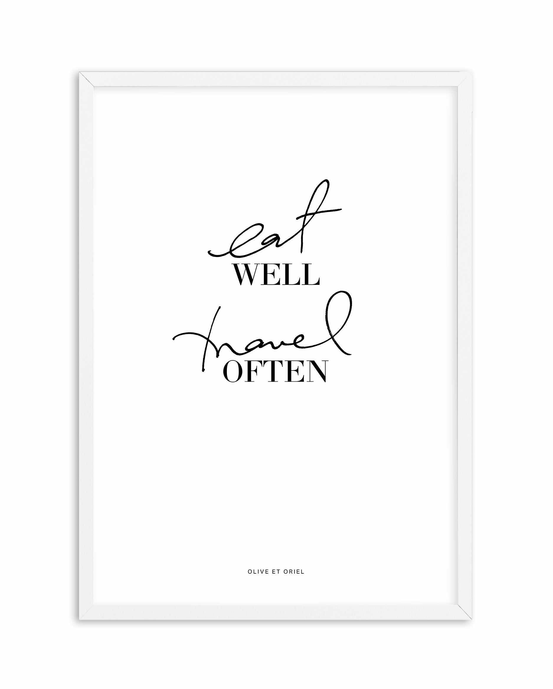 Eat Well, Travel Often Art Print-PRINT-Olive et Oriel-Olive et Oriel-A4 | 8.3" x 11.7" | 21 x 29.7cm-White-With White Border-Buy-Australian-Art-Prints-Online-with-Olive-et-Oriel-Your-Artwork-Specialists-Austrailia-Decorate-With-Coastal-Photo-Wall-Art-Prints-From-Our-Beach-House-Artwork-Collection-Fine-Poster-and-Framed-Artwork