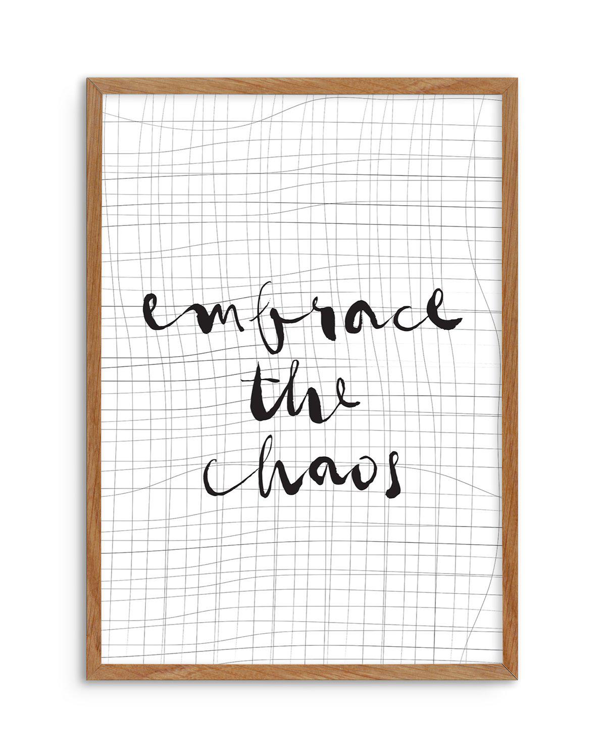 Embrace The Chaos Art Print-PRINT-Olive et Oriel-Olive et Oriel-50x70 cm | 19.6" x 27.5"-Walnut-With White Border-Buy-Australian-Art-Prints-Online-with-Olive-et-Oriel-Your-Artwork-Specialists-Austrailia-Decorate-With-Coastal-Photo-Wall-Art-Prints-From-Our-Beach-House-Artwork-Collection-Fine-Poster-and-Framed-Artwork