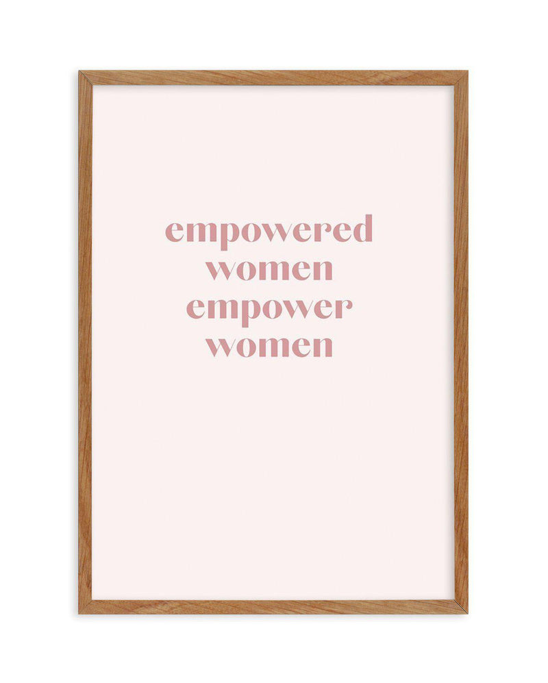 Empowered Women, Empower Women Art Print-PRINT-Olive et Oriel-Olive et Oriel-50x70 cm | 19.6" x 27.5"-Walnut-With White Border-Buy-Australian-Art-Prints-Online-with-Olive-et-Oriel-Your-Artwork-Specialists-Austrailia-Decorate-With-Coastal-Photo-Wall-Art-Prints-From-Our-Beach-House-Artwork-Collection-Fine-Poster-and-Framed-Artwork