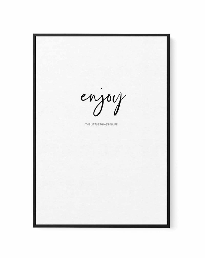 Enjoy The Little Things | Framed Canvas-CANVAS-You can shop wall art online with Olive et Oriel for everything from abstract art to fun kids wall art. Our beautiful modern art prints and canvas art are available from large canvas prints to wall art paintings and our proudly Australian artwork collection offers only the highest quality framed large wall art and canvas art Australia - You can buy fashion photography prints or Hampton print posters and paintings on canvas from Olive et Oriel and ha