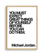 Expect Great Things Quote | Michael Jordan Art Print-PRINT-Olive et Oriel-Olive et Oriel-A5 | 5.8" x 8.3" | 14.8 x 21cm-Oak-With White Border-Buy-Australian-Art-Prints-Online-with-Olive-et-Oriel-Your-Artwork-Specialists-Austrailia-Decorate-With-Coastal-Photo-Wall-Art-Prints-From-Our-Beach-House-Artwork-Collection-Fine-Poster-and-Framed-Artwork