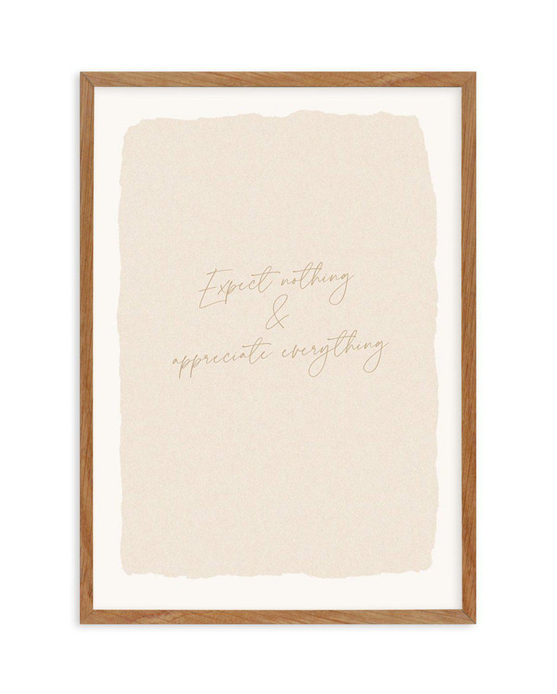 Expect Nothing, Appreciate Everything Art Print-PRINT-Olive et Oriel-Olive et Oriel-50x70 cm | 19.6" x 27.5"-Walnut-With White Border-Buy-Australian-Art-Prints-Online-with-Olive-et-Oriel-Your-Artwork-Specialists-Austrailia-Decorate-With-Coastal-Photo-Wall-Art-Prints-From-Our-Beach-House-Artwork-Collection-Fine-Poster-and-Framed-Artwork
