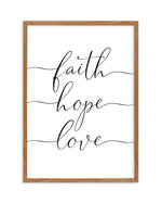 Faith Hope Love Art Print-PRINT-Olive et Oriel-Olive et Oriel-50x70 cm | 19.6" x 27.5"-Walnut-With White Border-Buy-Australian-Art-Prints-Online-with-Olive-et-Oriel-Your-Artwork-Specialists-Austrailia-Decorate-With-Coastal-Photo-Wall-Art-Prints-From-Our-Beach-House-Artwork-Collection-Fine-Poster-and-Framed-Artwork