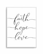 Faith Hope Love Art Print-PRINT-Olive et Oriel-Olive et Oriel-A5 | 5.8" x 8.3" | 14.8 x 21cm-Unframed Art Print-With White Border-Buy-Australian-Art-Prints-Online-with-Olive-et-Oriel-Your-Artwork-Specialists-Austrailia-Decorate-With-Coastal-Photo-Wall-Art-Prints-From-Our-Beach-House-Artwork-Collection-Fine-Poster-and-Framed-Artwork