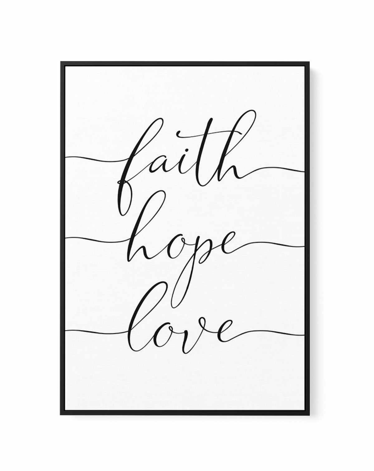 Faith Hope Love | Framed Canvas-CANVAS-You can shop wall art online with Olive et Oriel for everything from abstract art to fun kids wall art. Our beautiful modern art prints and canvas art are available from large canvas prints to wall art paintings and our proudly Australian artwork collection offers only the highest quality framed large wall art and canvas art Australia - You can buy fashion photography prints or Hampton print posters and paintings on canvas from Olive et Oriel and have them 